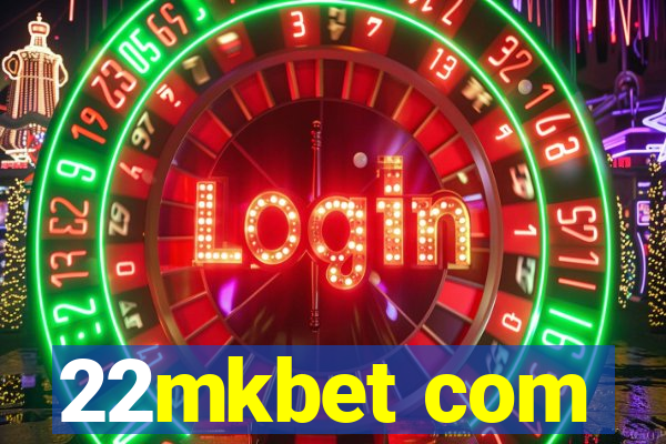 22mkbet com